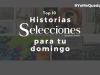 10 de las mejores historias Selecciones para una noche de domingo Revista Selecciones